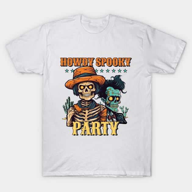 Howdy Spooky Party T-Shirt by ToonSpace